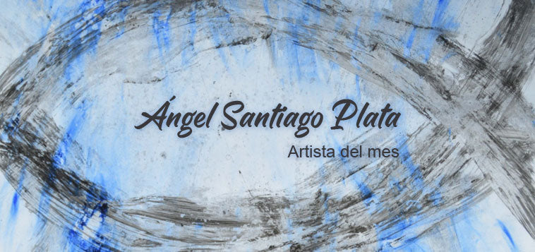 La Abstracción Poética de Ángel Santiago Plata