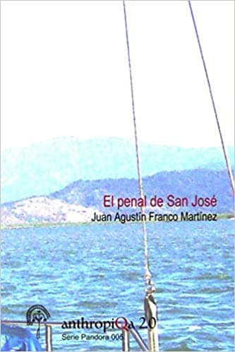 El penal de San José
