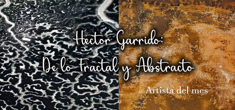 Héctor Garrido: De lo fractal y Abstracto